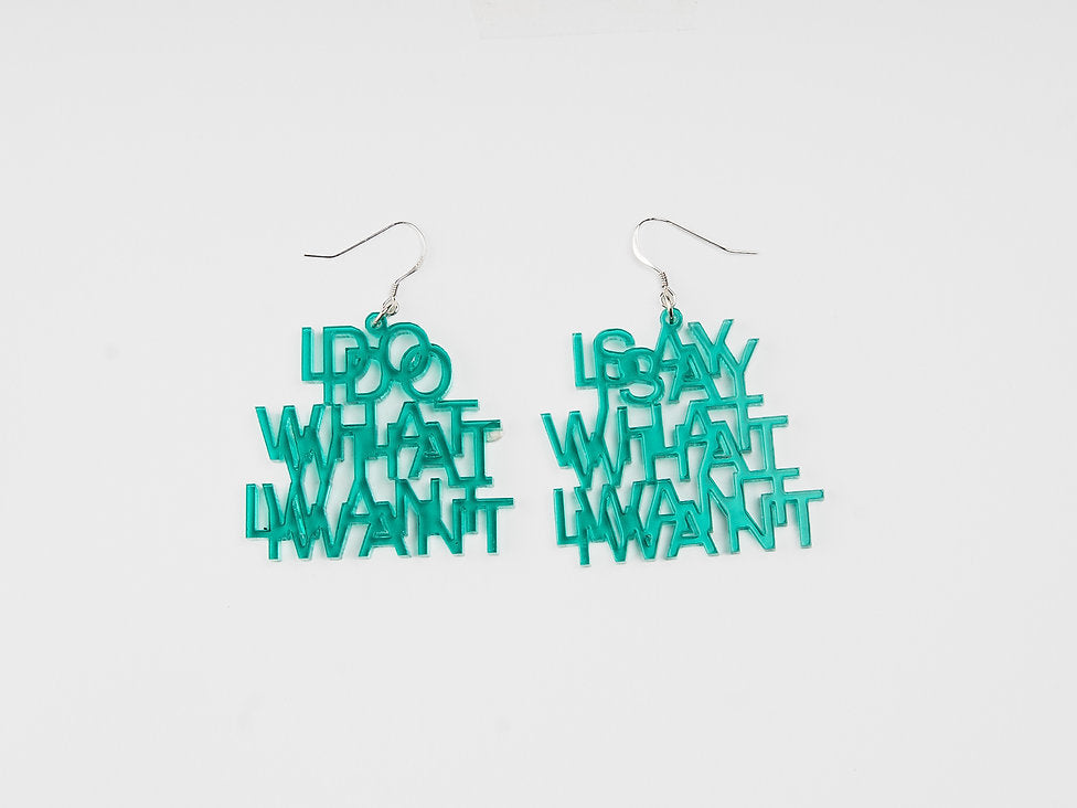 Boucles d’oreille I DO WHAT I WANT I SAY WHAT I WANT