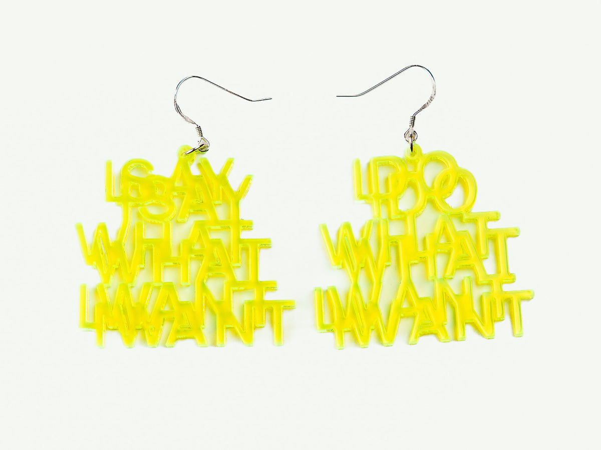 Boucles d’oreille I DO WHAT I WANT I SAY WHAT I WANT