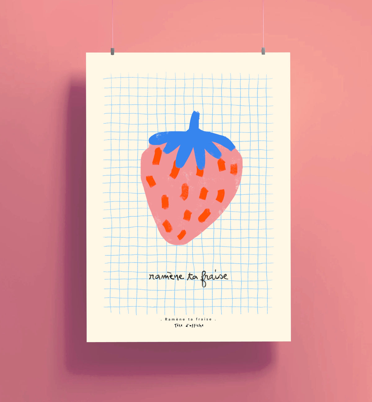 Ramène ta fraise